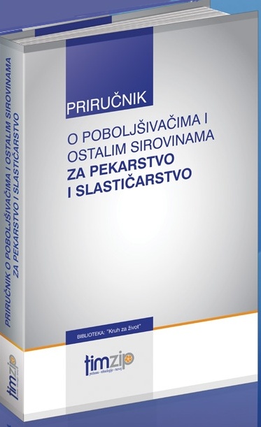 prirucnik o poboljsivaciima i ostalim sirovinama za pekarstvo i slasticarstvo 1